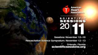American Heart Association Scientific Sessions 2011