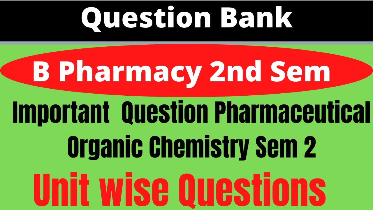 B Pharmacy Organic Chemistry 2nd Sem Important Questions | B Pharmacy ...