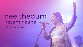 NEE THEDUM NESAM NAANE | RANJINI JOSE