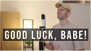 Chappell Roan - Good Luck, Babe! (Cover By Ben Woodward)