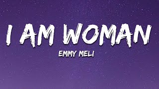 Emmy Meli - I AM WOMAN (Lyrics)