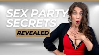 How Sex Parties Work…from someone who actually hosts them