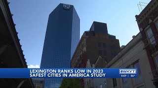 WATCH | Study claims Lexington is among least safe cities in the country