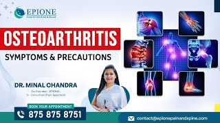 Osteoarthritis in Elders | Osteoarthritis symptoms | Dr.Minal Chandra |Epione pain management center