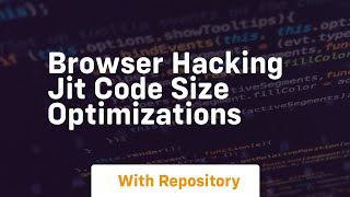 browser hacking jit code size optimizations