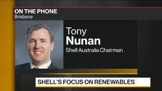 Shell Australia’s Nunan on Energy Demand, Renewables