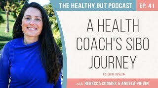 A Health Coach's SIBO Journey with Angela Privin | Ep 41