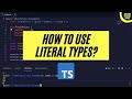 TypeScript Literal Types Explained