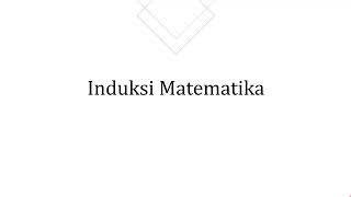 Pembuktian dengan Induksi Matematika