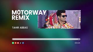 Motorway | Remix Version | Tahir Abbas