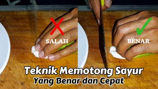 CARA MEMOTONG SAYURAN YANG BENAR || CEPAT