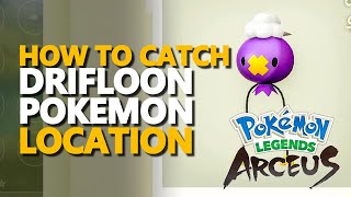 Drifloon Pokemon Legends Arceus Location