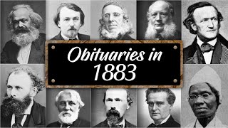 Obituary: Famous Faces WE LOST in 1883