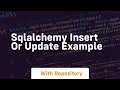 sqlalchemy insert or update example