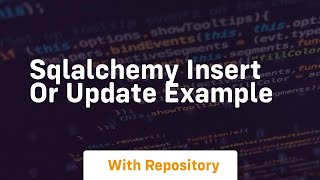 sqlalchemy insert or update example