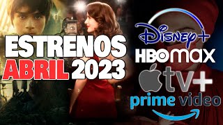 Estrenos Amazon Prime, Disney, HBO, Apple Tv Abril 2023!