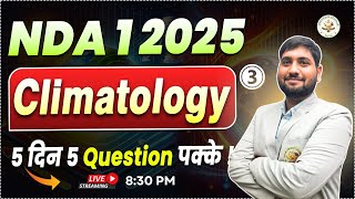 Climatology - 2 | MCQ Analysis | NDA 1 2025 | NDA Preparation | #nda12025 #ndags #climatology