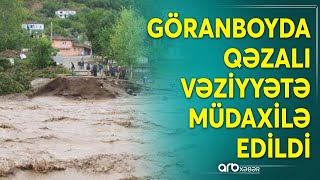 Goranboyda sel faciə yaratdı: FHN dərhal hərəkətə keçdi