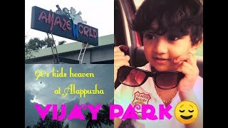 #41 | ആലപ്പുഴക്കാരുടെ സ്വന്തം Vijay Park💕 | just opened for us😝🙊