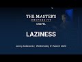 Jonny Ardavanis | Laziness