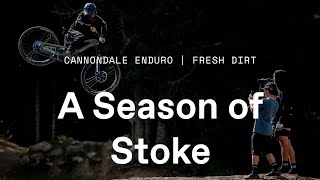 Cannondale Enduro | Fresh Dirt – A Season of Stoke