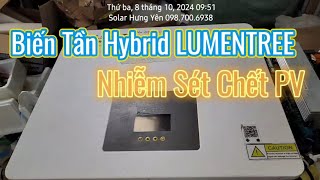 Biến tần Hybrid Lumentree nhiễm sét chết PV