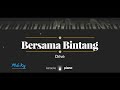 Bersama Bintang - Drive (KARAOKE PIANO - MALE KEY)