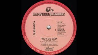 Rock Me Baby - Fascination