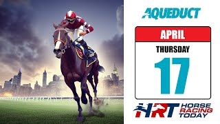 Aqueduct | April 17, 2025 – Full Card Analysis & Insights