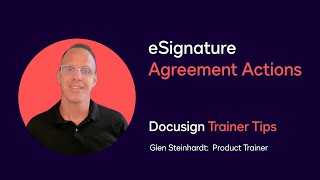 Docusign Trainer Tips Esignature Agreement Actions