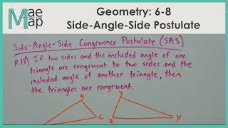 Geometry: 6-8 Side-Angle-Side Postulate (SAS)