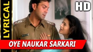 Oye Naukar Sarkari With Lyrics | Udit Narayan, Alka Yagnik | Kranti 2002 Songs | Bobby Deol