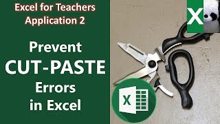 PREVENT CUT-PASTE ERRORS | Excel for Teachers | Carlo Excels