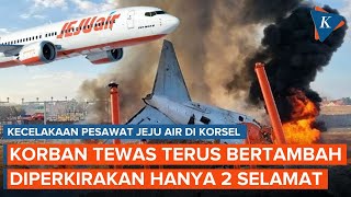 Korban Tewas Kecelakaan Pesawat Jeju Air Terus Bertambah, Diperkirakan Hanya 2 Selamat