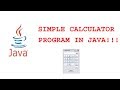 Simple Calculator Program in Java | Java Tutorial - 2