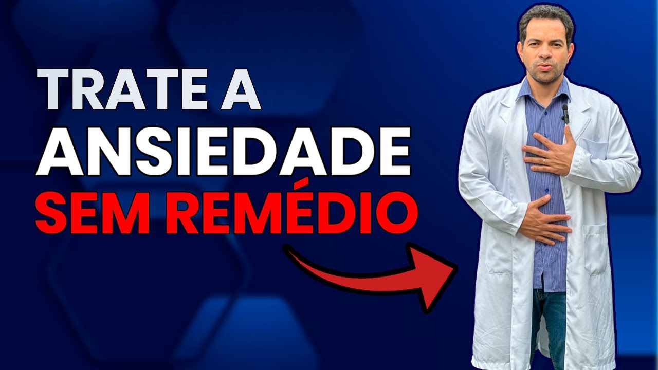 Como Se Livrar Da Ansiedade - Técnica Sem Remédio - YouTube