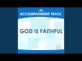 God Is Faithful (High Key F-F#-G Without Background Vocals)