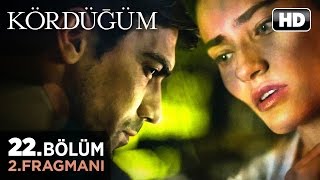 Kördüğüm 22. Bölüm 2.Fragmanı