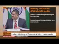 india s external affairs ministry holds weekly media briefing dd india live