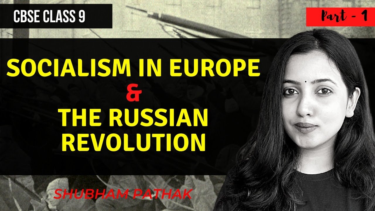 Socialism In Europe And The Russian Revolution | Class 9 History ...