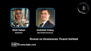 Baz Girişim Kurucusu Abdullah Oskay ile İhracat ve Uluslararası Ticaret Sohbeti