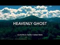 Heavenly Ghost Official Lyric Video