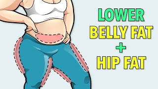 LOWER BELLY FAT + HIP FAT WORKOUT - LOSE STUBBORN FAT