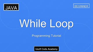 While Loop in Java - Automate Repetition | Programming Tutorial