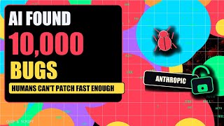 Anthropic's AI Found 10,000 Bugs. Humans Can't Patch Fast Enough | Chip & Script EP.062