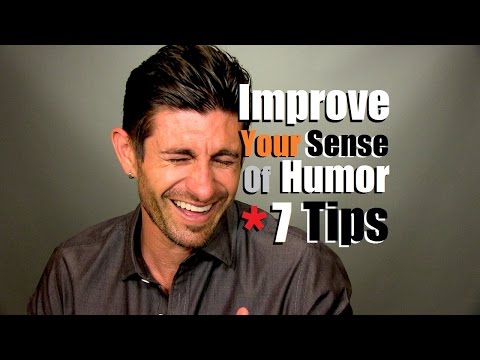 Improve Your Sense Of Humor & Personality | 7 Tips To Be Funnier Improve Your Sense Of Humor & Personality | 7 Tips To Be Funnier