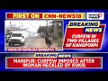 manipur news today curfew imposed in manipur s kangpokpi district amid ethnic tensions news18