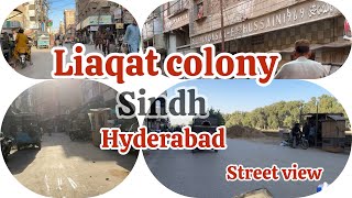 Street view | Liaqat colony | tour | exploring Hyderabad sindh