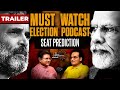 Seat Predictions with Harsh Kumar and Sanjay Dixit | 400+ or 350+? | Promo | TJD Podcast