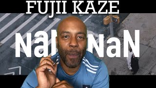 going back | Fujii Kaze - Nan-Nan | Reaction